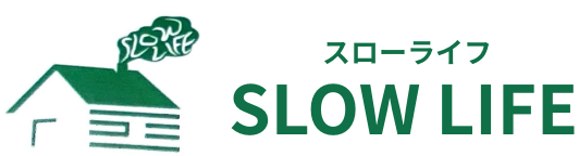 SLOW LIFE